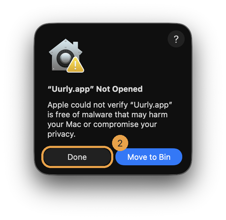 The macOS message “Uurly.app” Not Opened with the buttons Done and Move to Bin; Done is marked